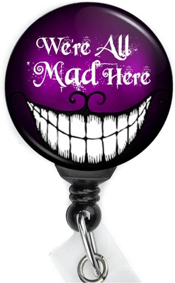 Alice in Wonderland Cheshire Cat We're All Mad Here badge reel