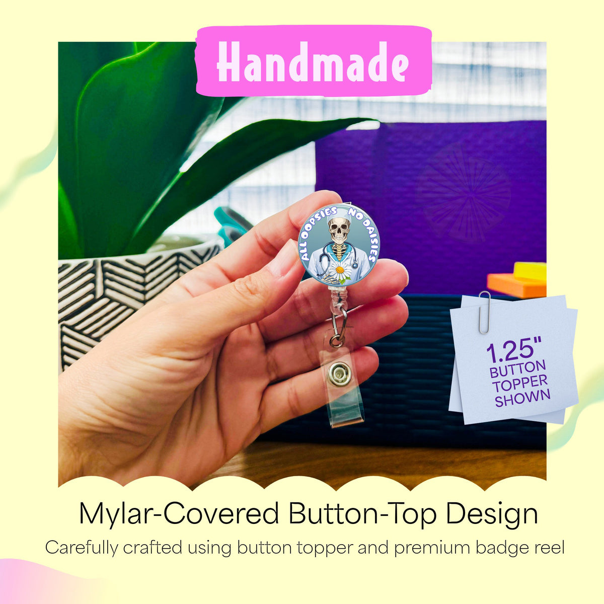 Hand holding the All Oopsies No Daisies handmade badge reel
