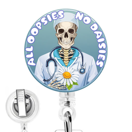 All Oopsies No Daisies handmade button-top badge reel on a clear retractable reel