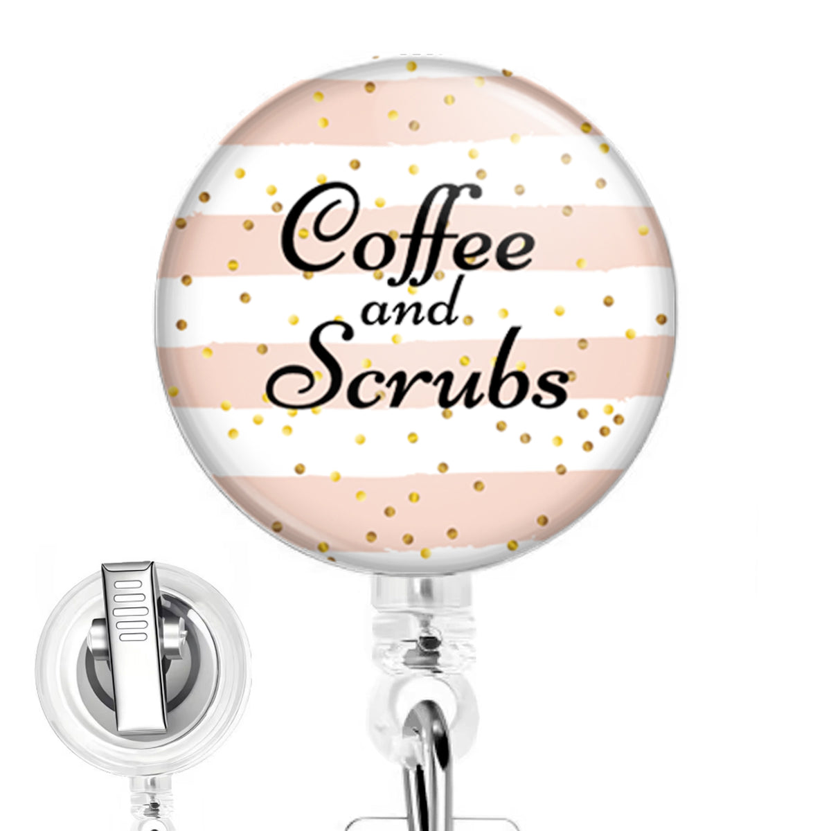 Coffee and Scrubs Pink handmade button-top badge reel on a clear retractable reel