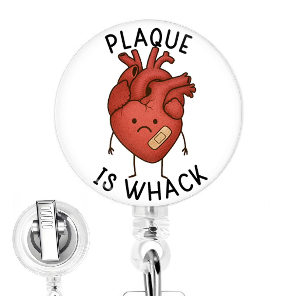 Plaque Is Wack handmade button-top badge reel on a clear retractable reel