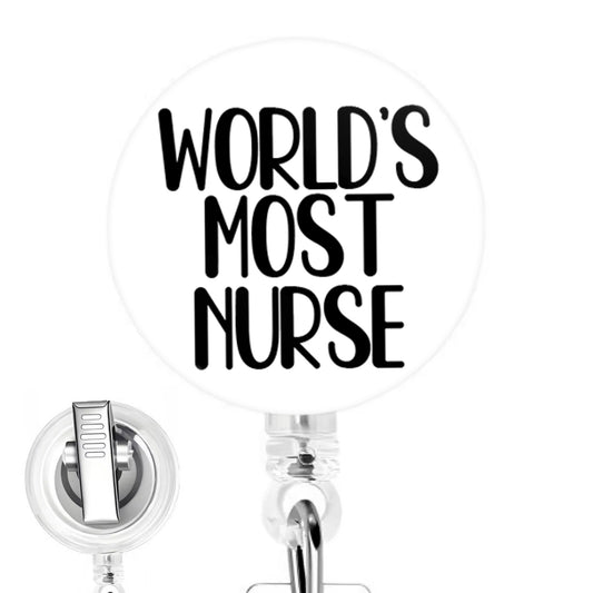 World's Most Nurse handmade button-top badge reel on a clear retractable reel