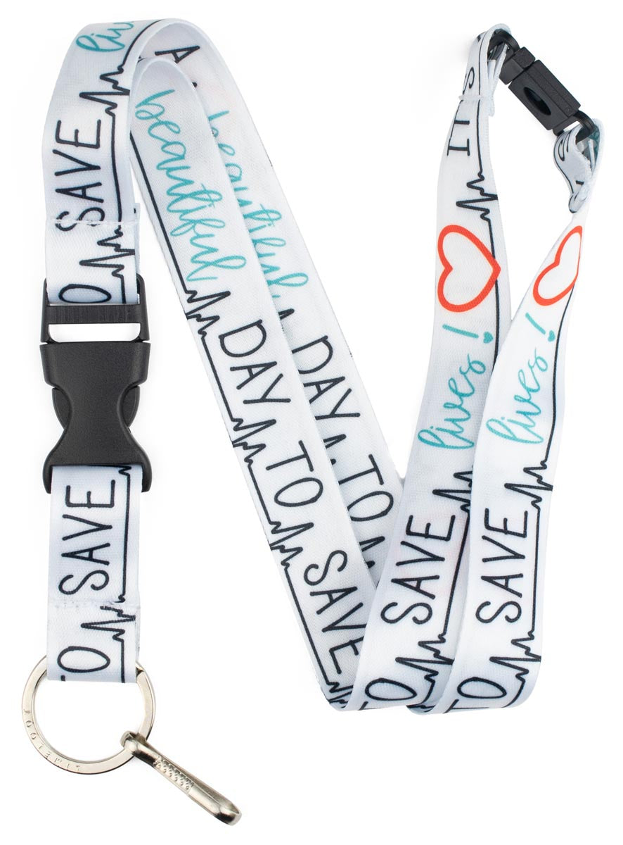 Its a Beautiful Day to Save Lives Nurse Lanyard